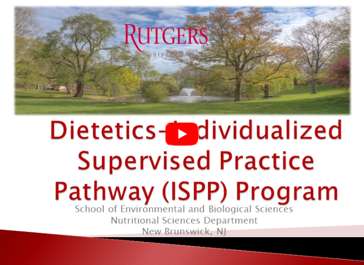 Dietetics - Individualized Supervised Practice Pathway (ISPP) Program.